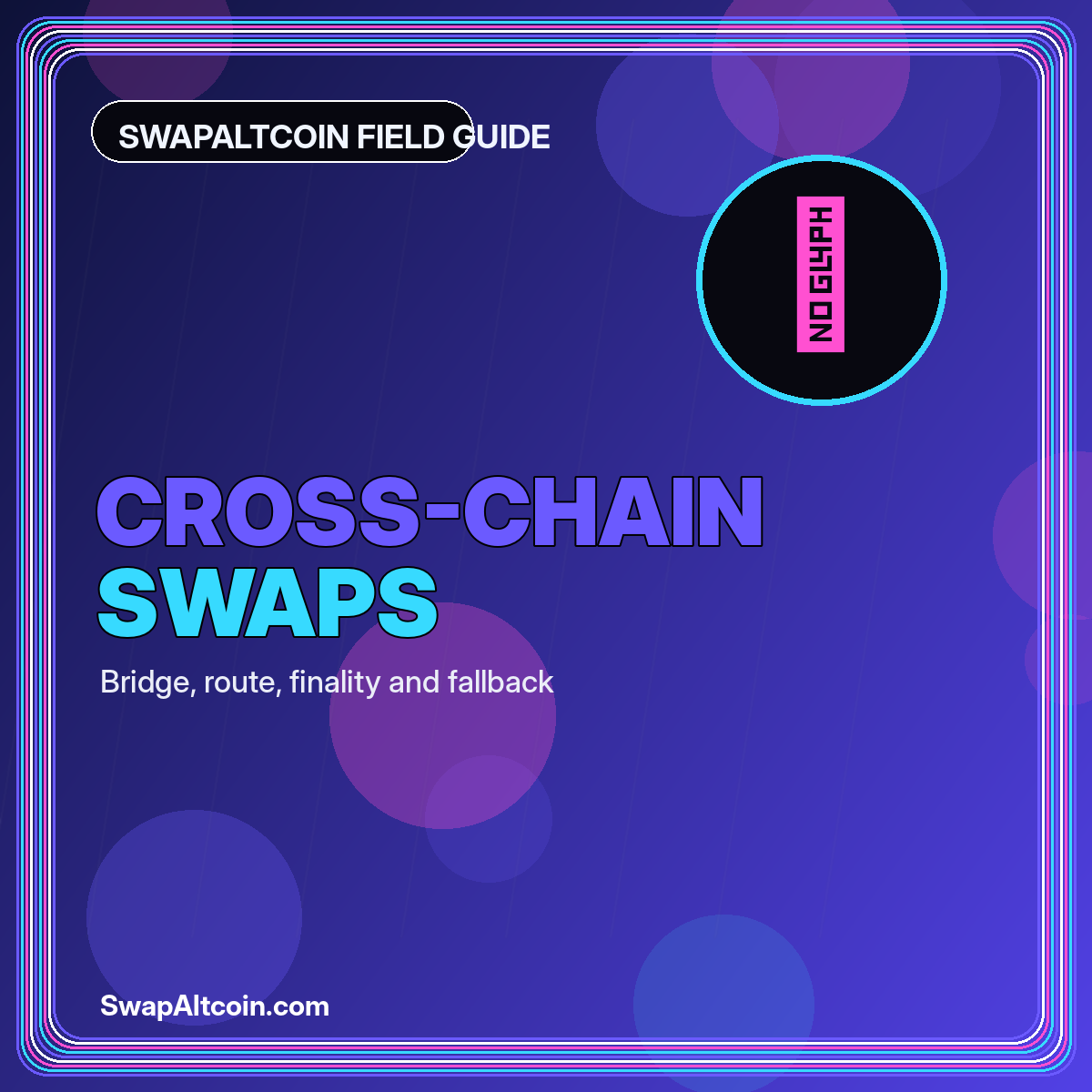 Neon typography card reading Cross-Chain Swaps with connected network nodes