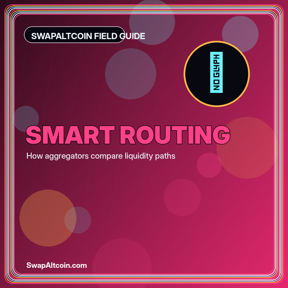 Neon typography card reading Smart Routing with branching liquidity paths